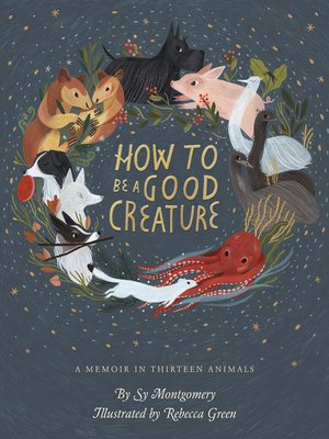 cover image of How to Be a Good Creature
